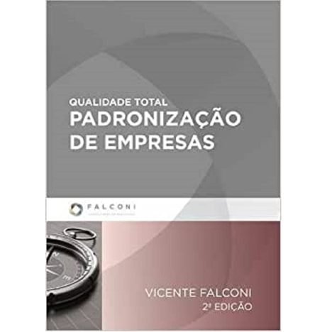 Qualidade Total. Padronização de Empresas