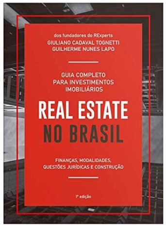 REAL ESTATE NO BRASIL Guia Completo para Investimentos Imobiliários