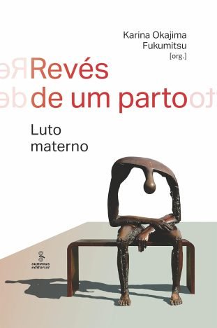 Revés de um parto Luto materno