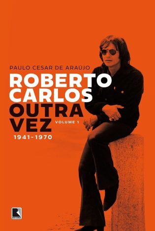 Roberto Carlos outra vez 1941-1970 (Vol. 1)