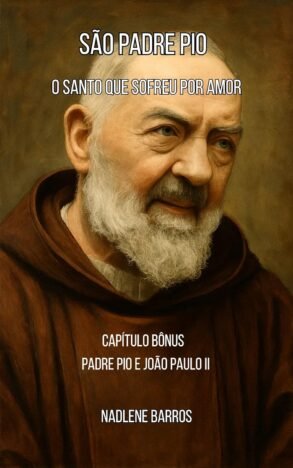 São Padre Pio O Santo que Sofreu por Amor (OS SANTOS DE TODO DIA)