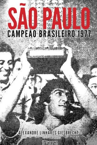 São Paulo Campeão Brasileiro 1977