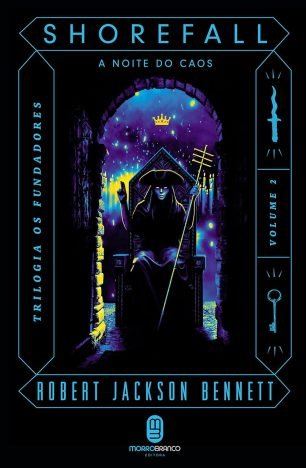 Shorefall a noite do caos (Trilogia Os Fundadores Livro 2)