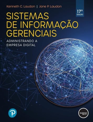 Sistemas de Informação Gerenciais Administrando a Empresa Digital
