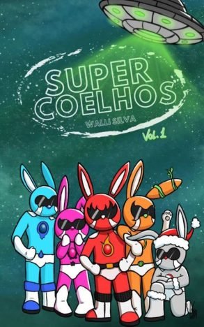 Super Coelhos Volume 01