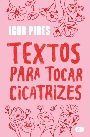 Textos para tocar cicatrizes