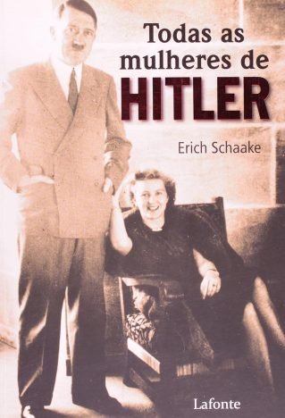Todas As Mulheres De Hitler