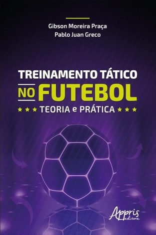 Treinamento tático no futebol teoria e prática