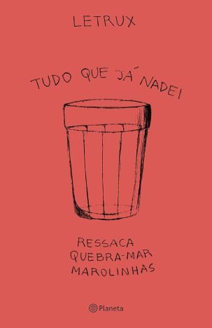 Tudo que já nadei Ressaca, quebra-mar e marolinhas