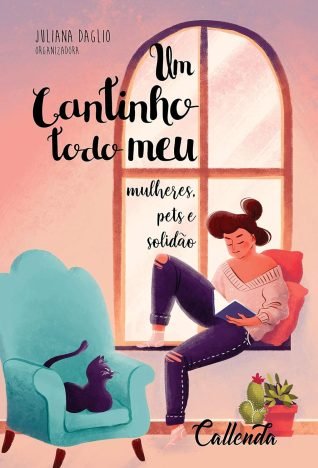 Um Cantinho Todo meu Mulheres, Pets e Solidão