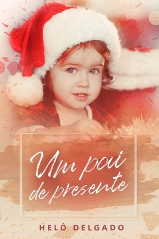 Um Pai de Presente Novela que deu origem à M. Dako ((Im)Perfeitos)