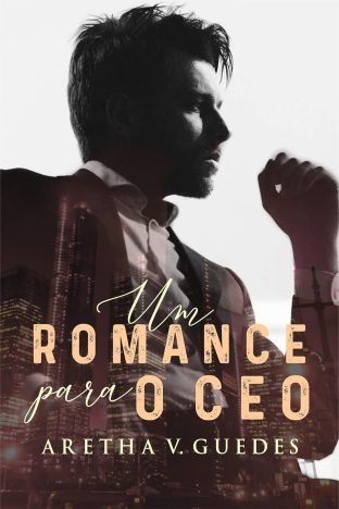 Um romance para o CEO (Os CEO's)