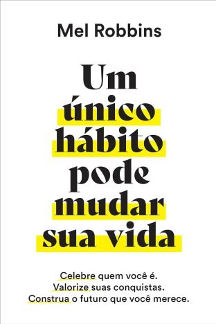 Um único hábito pode mudar sua vida