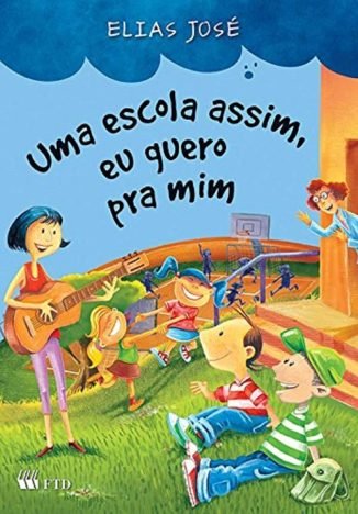 Uma Escola Assim, eu Quero pra mim