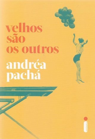 Velhos são os outros