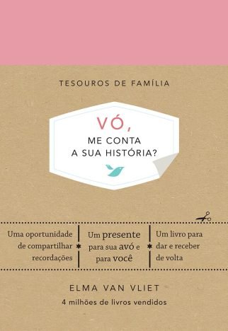 Vó, me conta a sua história Um livro para dar e receber de volta