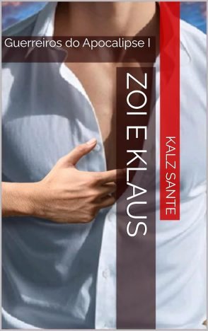 Zoi e Klaus Guerreiros do Apocalipse I